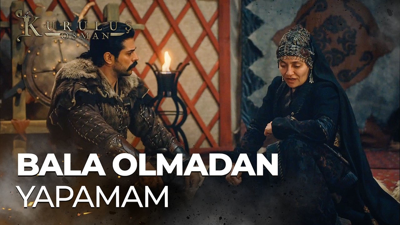 "Bala Benim Bir Parçam..." - Kuruluş Osman 16. Bölüm