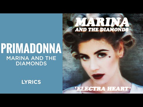 Marina and The Diamonds - Primadonna (LYRICS) "Would you do anything for me" [TikTok Song]