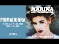 Marina and The Diamonds - Primadonna (LYRICS) 