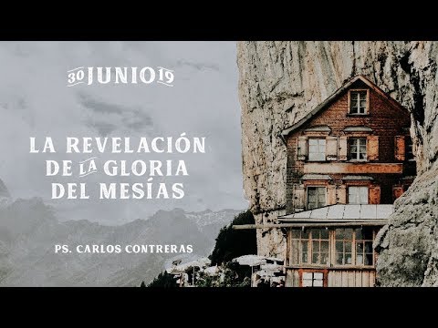 19 / La Revelación de la Gloria del Mesías