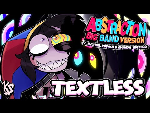 ABSTRACTION BIG BAND VERSION! (TEXTLESS)【TADC Song MV】
