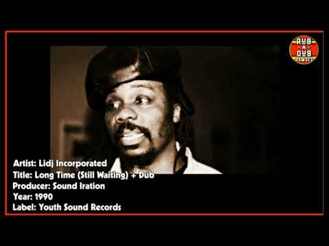 Lidj Incorporated - Long Time + Dub (1990 - Sound Iration)