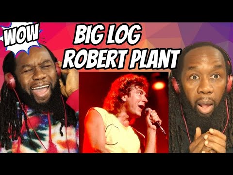 ROBERT PLANT - Big log REACTION - An incredible song by one of the greats! First time hearing