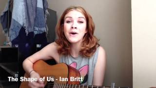 The Shape of Us - Ian Britt