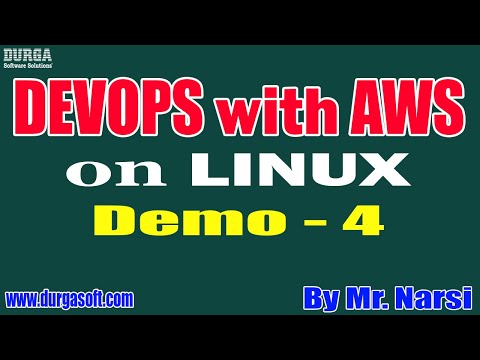 DEVOPS with AWS on LINUX tutorials || Demo - 4 || by Mr. Narsi On 09-06-2022 @7PM IST
