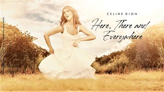 Here, There and Everywhere covered by Celine Dion