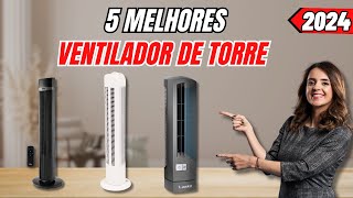 VENTILADOR DE TORRE Silencioso e Potente/Os 5 MELHORES  Ventilador de Torre em 2024/TORRE VENTILADOR