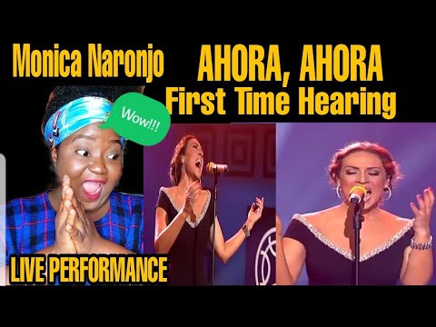 Monica Naranjo - Ahora Ahora |First Time Hearing
