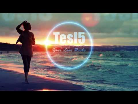Tesi5 - Your Love Rocks (feat.N*Grandjean)
