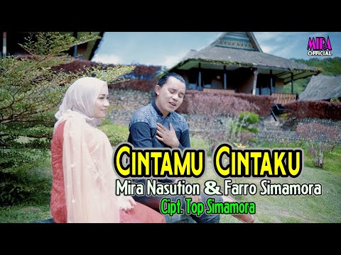 Cintamu Cintaku || Mira Nasution & Farro Simamora || Cipt.Top Simamora || Lagu Tapsel Madina 2022