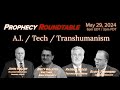 20240529_Prophecy_Roundtable_ AI Tech Transhumansim with Wood-Townsend-Gillette-Haller