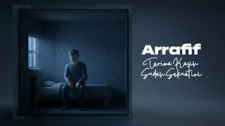Download lagu Arrafif - Terima Kasih Sudah Sekuat Ini mp3