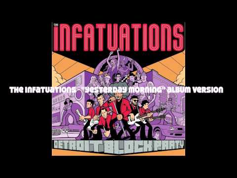 The Infatuations   Yesterday Morning album version