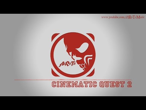 Cinematic Quest 2 by Johannes Bornlöf - [Action Music]