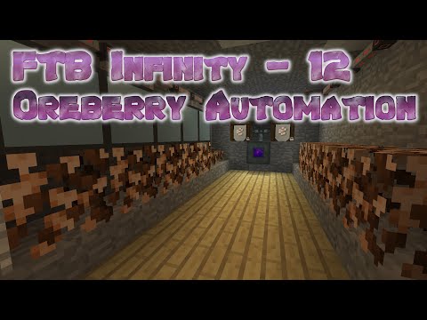 FTB Infinity - 12 - Oreberry Automation