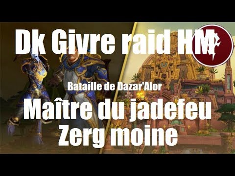 Dk Givre raid HM - Maître du jadefeu - Zerg Strat !