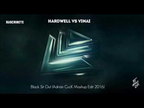 Hardwell vs. VINAI - Black Sit Out (Adrian Cuck Mashup Edit 2016)