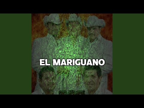 El Mariguano