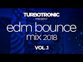 Turbotronic Present EDM Bounce Mix 2018 Vol 1