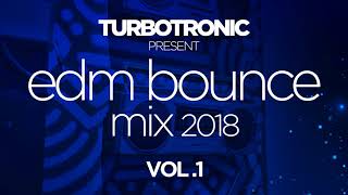 Download lagu Turbotronic present EDM Bounce Mix 2018 Vol. 1 mp3