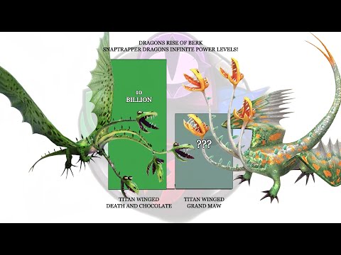 Snaptrapper Dragons (power levels) comparison | httyd | Dragons Rise of Berk