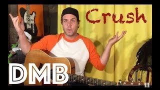 Guitar Lesson: How To Play Crush by Dave Matthews Band