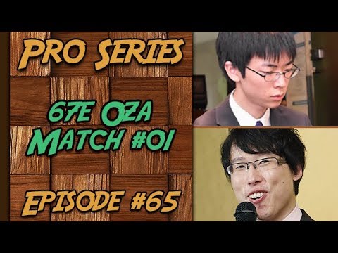 Pro Series - Iyama Yuta 9P VS Shibano Toramaru 9P - 67e Oza Match 01 #65 | Jeu de Go