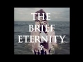 The Brief eternity - Visiones.mov 
