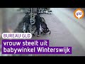 Vrouw in babywinkel betaalt niet | Bureau GLD