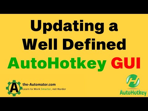 Updating a Well Designed AutoHotkey GUI