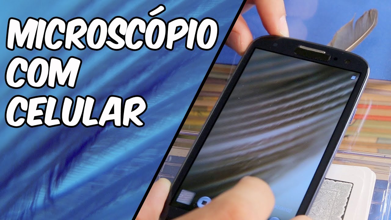 Faça um MICROSCÓPIO caseiro com CELULAR (EXPERIÊNCIA de FÍSICA)