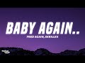Fred Again Skrillex Baby Again Ft Four Tet