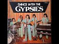 Dance with The Gypsies Part 1