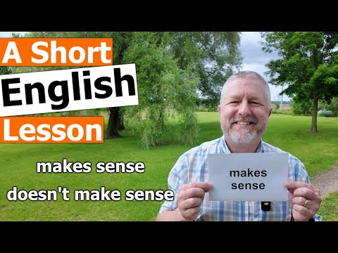 英語のフレーズ "makes sense" と "doesn't make sense" を学ぶ (Learn the English Phrases "makes sense" and "doesn't make sense")