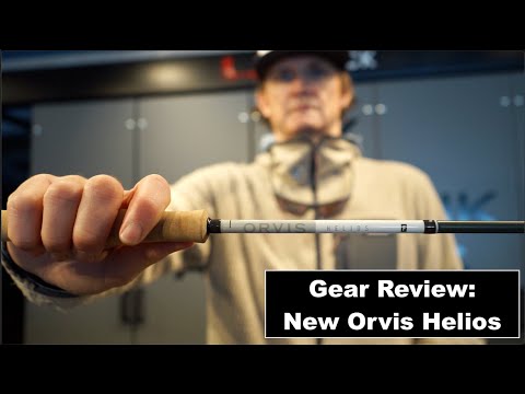 Fly Fishing Gear Review: The New Orvis Helios Fly Rod
