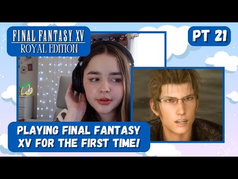 Ignis's DLC! First time playing Final Fantasy XV Pt 21! (After Main Story) Blind Playthrough