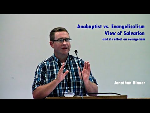 Anabaptist vs.  Evangelicalism View of Salvation
