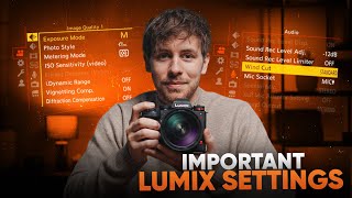 7 LUMIX SETTINGS for CINEMATIC Results