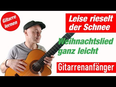 Leise rieselt der Schnee Gitarre lernen Anfänger