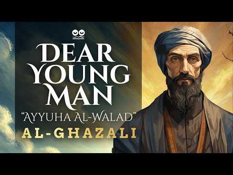 Dear Young Man by Al-Ghazali | Audiobook with Text