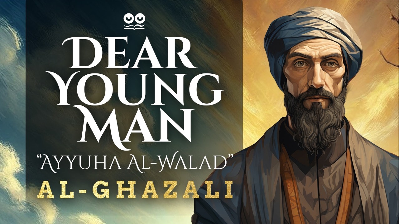 Dear Young Man by Al-Ghazali | Audiobook with Text