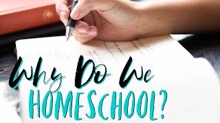 Why Do YOU Homeschool?  ||  Homeschool Tip #1