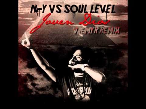 N-Y VS SOUL LEVEL - Joven Dios (Vaemyr Remix)