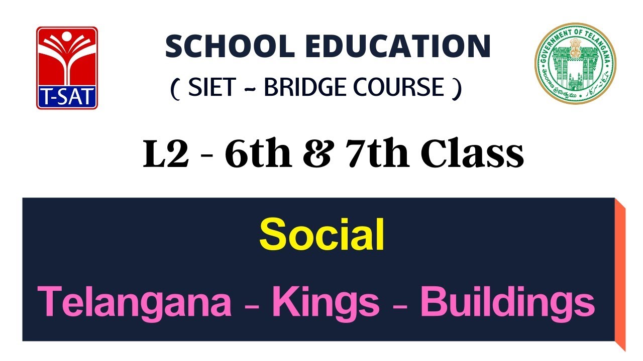 L2 ( 6th & 7th Class (E/M)) || Social - Telangana - Kings - Buildings