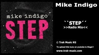 Mike Indigo - Step (Radio Mix)
