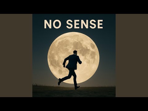 NO SENSE