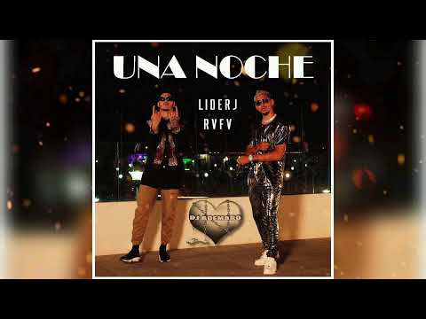Liderj ft. RVFV - Una Noche 🤎 DJ ADEMARO