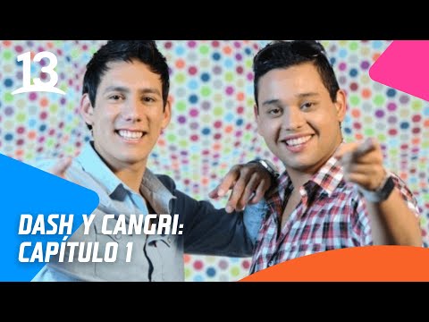 Dash & Cangri | Capítulo 1 | Canal 13