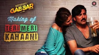 Making Of Teri Meri Kahaani | Gabbar Is Back | Akshay Kumar &amp; Kareena Kapoor