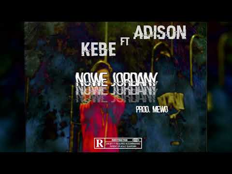 OTF KEBE ft. Adison - NOWE JORDANY (prod. mewo)